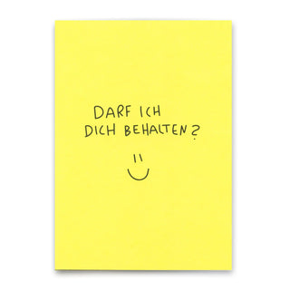 Liebeserklärung mit Smiley auf einer Karte: Darf ich dich behalten?