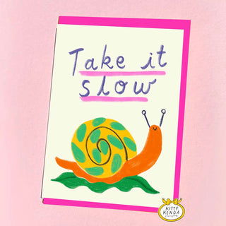 Eine bunte Schnecke sagt: Take it slow